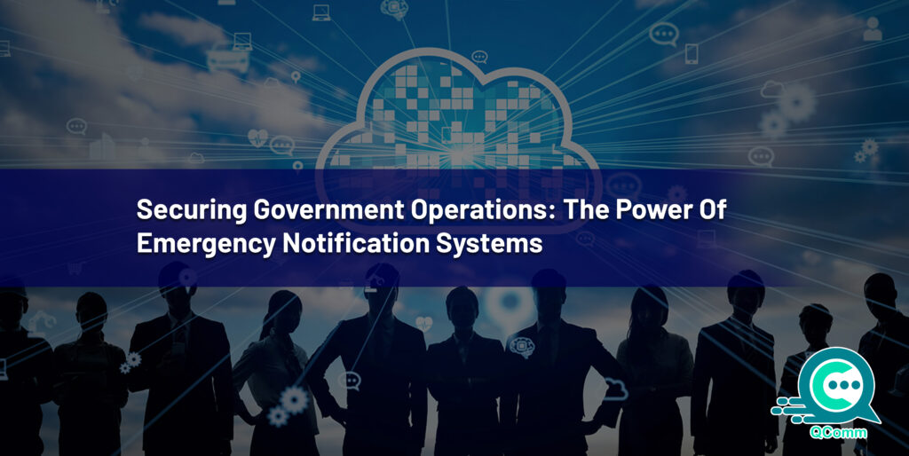 Securing Government Operations: The Power of Emergency Notification Systems