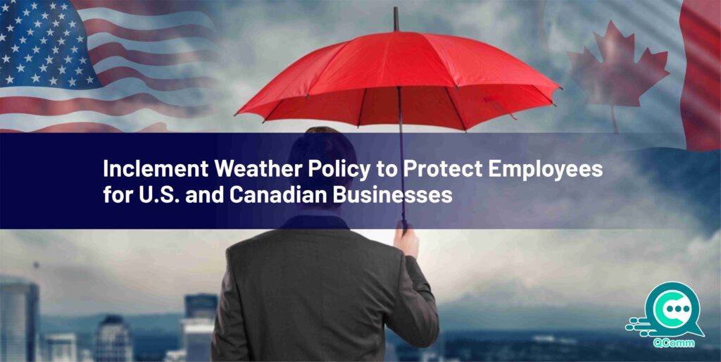 Inclement Weather Policy to Protect Employees for U.S. and Canadian Businesses