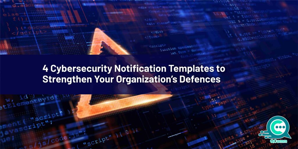 4 Cybersecurity Notification Templates to Strengthen Your Organization’s Defences